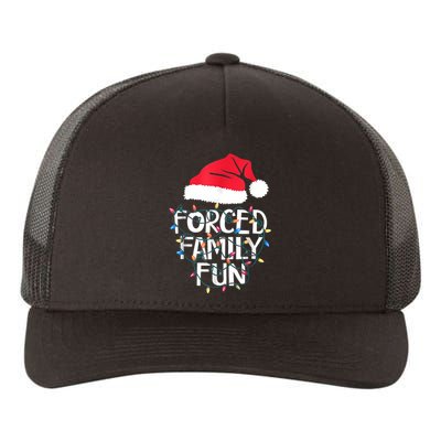 Forced Family Fun Sarcastic Christmas Funny Yupoong Adult 5-Panel Trucker Hat