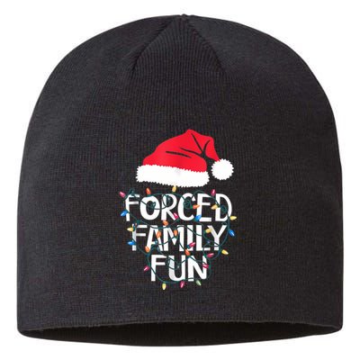 Forced Family Fun Sarcastic Christmas Funny Sustainable Beanie