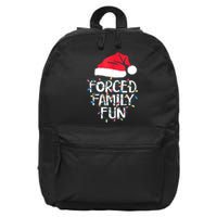 Forced Family Fun Sarcastic Christmas Funny 16 in Basic Backpack