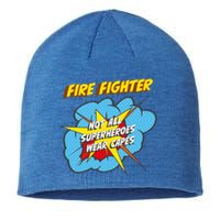 Fire Fighter Funny Superhero Job Gift Sustainable Beanie