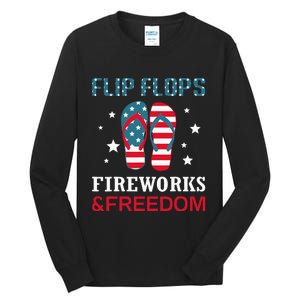 Flip Flops Fireworks And Freedom 4th Of July Tall Long Sleeve T-Shirt