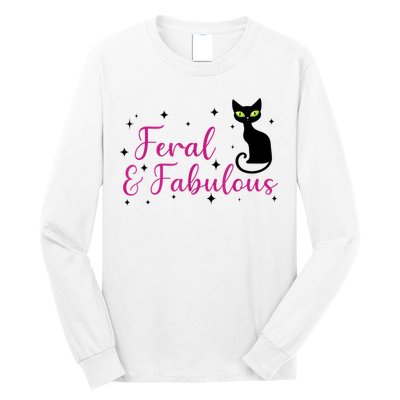 Feral & Fabulous Funny Long Sleeve Shirt