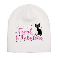 Feral & Fabulous Funny Short Acrylic Beanie