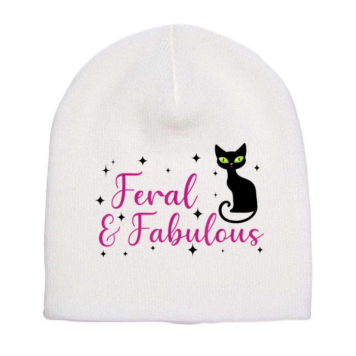 Feral & Fabulous Funny Short Acrylic Beanie