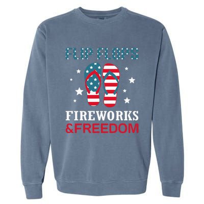 Flip Flops Fireworks And Freedom 4th Of July Garment-Dyed Sweatshirt