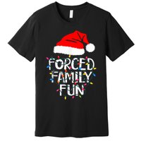 Forced Family Fun Sarcastic Christmas Funny Premium T-Shirt