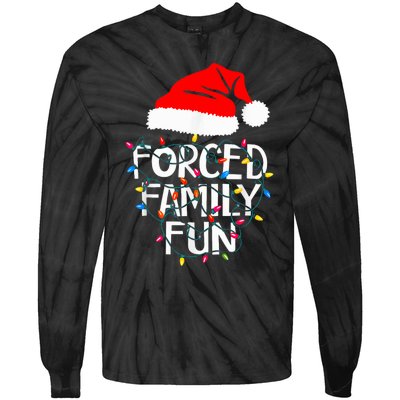 Forced Family Fun Sarcastic Christmas Funny Tie-Dye Long Sleeve Shirt