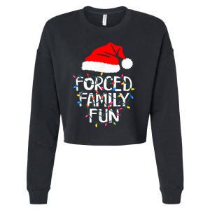 Forced Family Fun Sarcastic Christmas Funny Cropped Pullover Crew