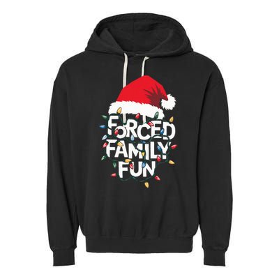 Forced Family Fun Sarcastic Christmas Pajamas Garment-Dyed Fleece Hoodie