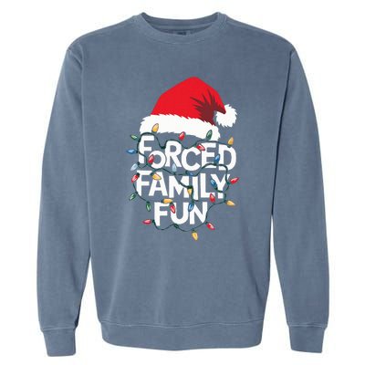 Forced Family Fun Sarcastic Christmas Pajamas Garment-Dyed Sweatshirt