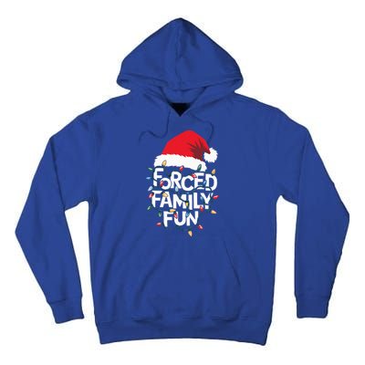 Forced Family Fun Sarcastic Christmas Pajamas Tall Hoodie