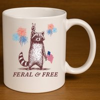 Feral & Free Funny Patriotic Racoon 4th July  11oz C Handle Ceramic Mug