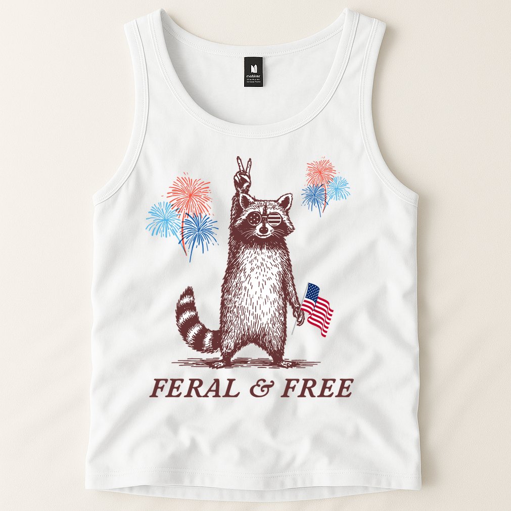 Feral & Free Funny Patriotic Racoon 4th July  Tank Top