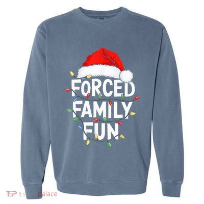 Forced Family Fun Christmas Pajamas Garment-Dyed Sweatshirt