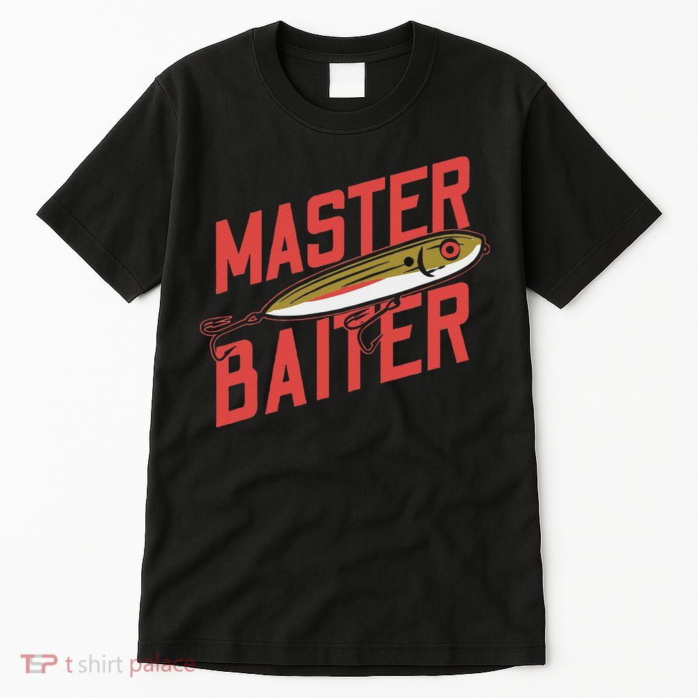 Funny Fishing Fisherman Master Baiter Tall T-Shirt