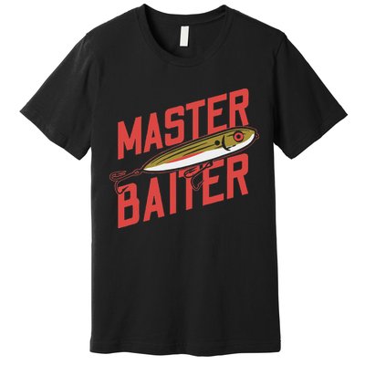 Funny Fishing Fisherman Master Baiter Premium T-Shirt