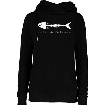 Funny Fishing Fisherman Humor Fillet And Release Womens Funnel Neck Pullover Hood