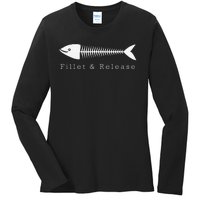 Funny Fishing Fisherman Humor Fillet And Release Ladies Long Sleeve Shirt