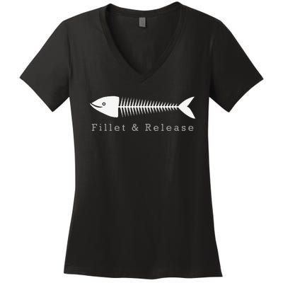 Funny Fishing Fisherman Humor Fillet And Release Women's V-Neck T-Shirt