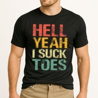 Funny Foot Fetish Sucking Toes Joke Hell Yeah I Suck Toes Cooling Performance Crew T-Shirt