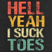 Funny Foot Fetish Sucking Toes Joke Hell Yeah I Suck Toes Adult Drive Performance Visor