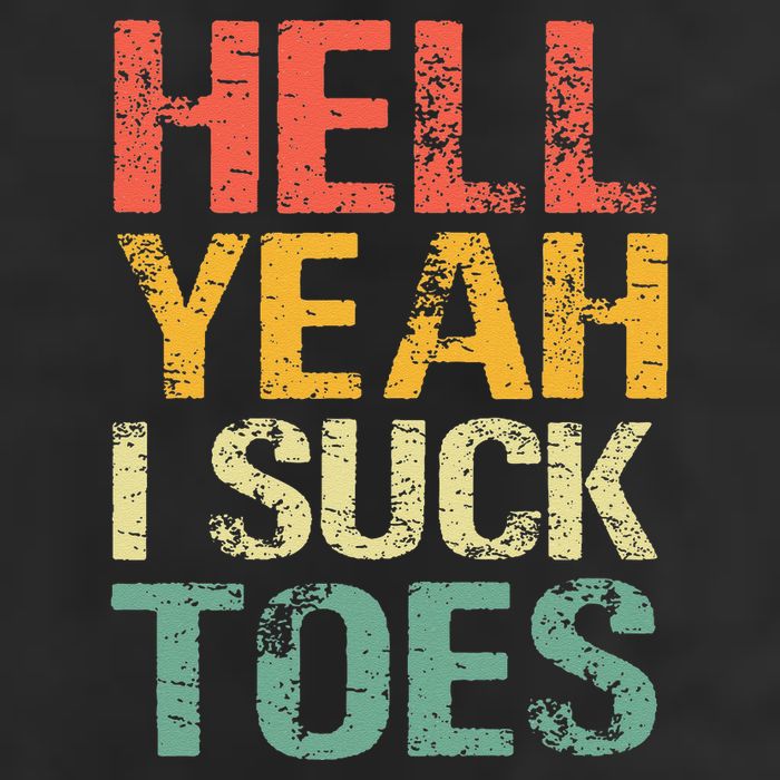 Funny Foot Fetish Sucking Toes Joke Hell Yeah I Suck Toes Adult Drive Performance Visor