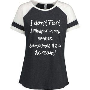 Funny Fart Funny Gift Humor I Don't Fart I Whisper In My Panties Gift Enza Ladies Jersey Colorblock Tee