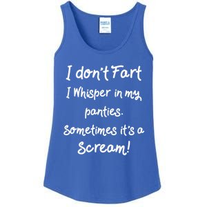 Funny Fart Funny Gift Humor I Don't Fart I Whisper In My Panties Gift Ladies Essential Tank