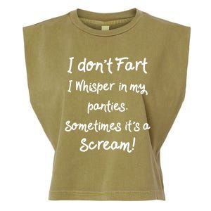 Funny Fart Funny Gift Humor I Don't Fart I Whisper In My Panties Gift Garment-Dyed Women's Muscle Tee