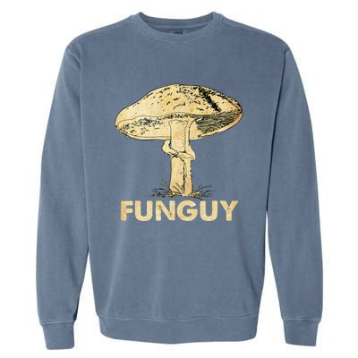 Funguy Funny Fungi Fungus Mushroom Funny Guy Vintage Garment-Dyed Sweatshirt