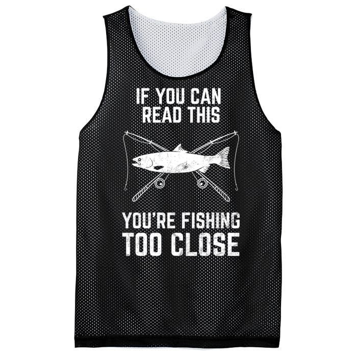 Funny Fishing Fishing Too Close FatherS Day Mesh Reversible Basketball Jersey Tank