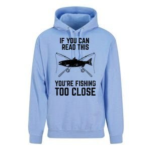 Funny Fishing Fishing Too Close FatherS Day Unisex Surf Hoodie