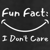 Funny Fun Fact I Don't Care Sarcastic Cool Comfort Performance Bucket Hat