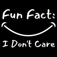 Funny Fun Fact I Don't Care Sarcastic Button