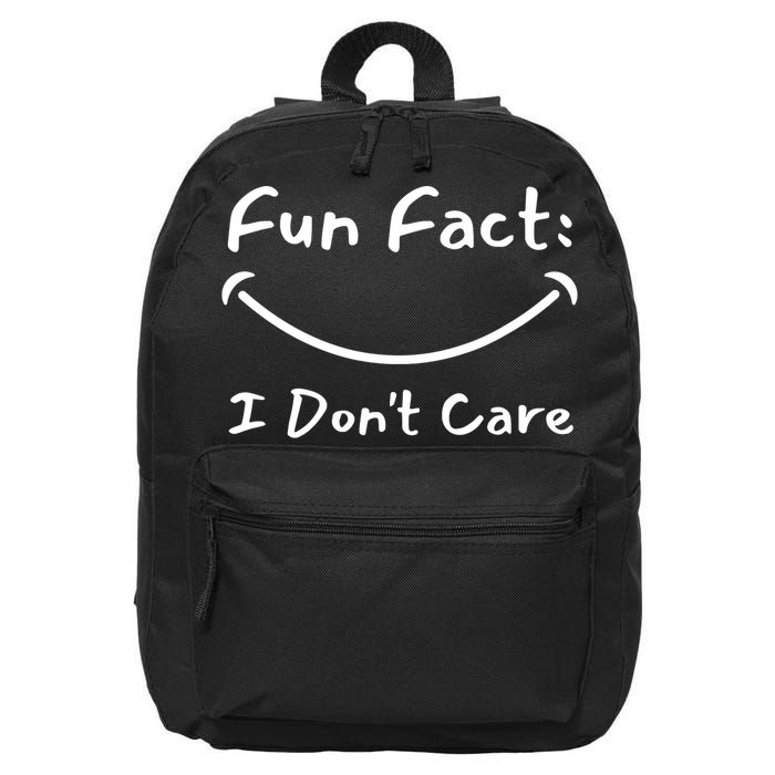 Funny Fun Fact I Don't Care Sarcastic 16 in Basic Backpack