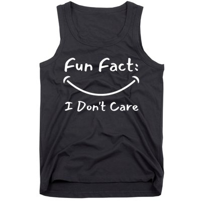 Funny Fun Fact I Don't Care Sarcastic Tank Top