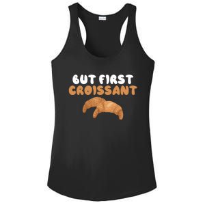 France Food French But First Croissant Gift Ladies PosiCharge Competitor Racerback Tank