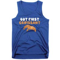 France Food French But First Croissant Gift Tank Top