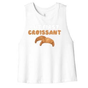 France Food French But First Croissant Gift Women's Racerback Cropped Tank