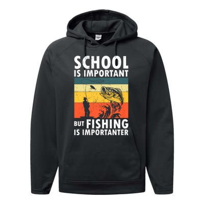 Funny Fishing Fisherman Lover School Is Important But Fishing Is Importanter Performance Fleece Hoodie