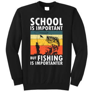 Funny Fishing Fisherman Lover School Is Important But Fishing Is Importanter Sweatshirt