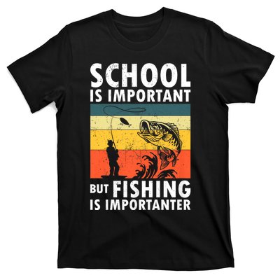 Funny Fishing Fisherman Lover School Is Important But Fishing Is Importanter T-Shirt