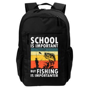 Funny Fishing Fisherman Lover School Is Important But Fishing Is Importanter Daily Commute Backpack