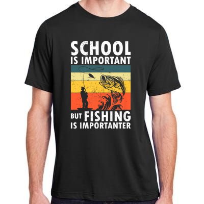 Funny Fishing Fisherman Lover School Is Important But Fishing Is Importanter Adult ChromaSoft Performance T-Shirt