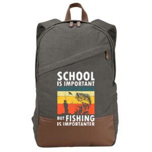 Funny Fishing Fisherman Lover School Is Important But Fishing Is Importanter Cotton Canvas Backpack