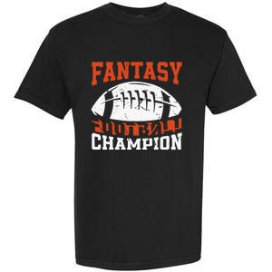 Football Funny Fantasy Football Champion Draft Legends Garment-Dyed Heavyweight T-Shirt