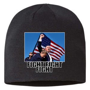 Fight Fight Fight For America Trump 2024 Assassination Attempt Sustainable Beanie