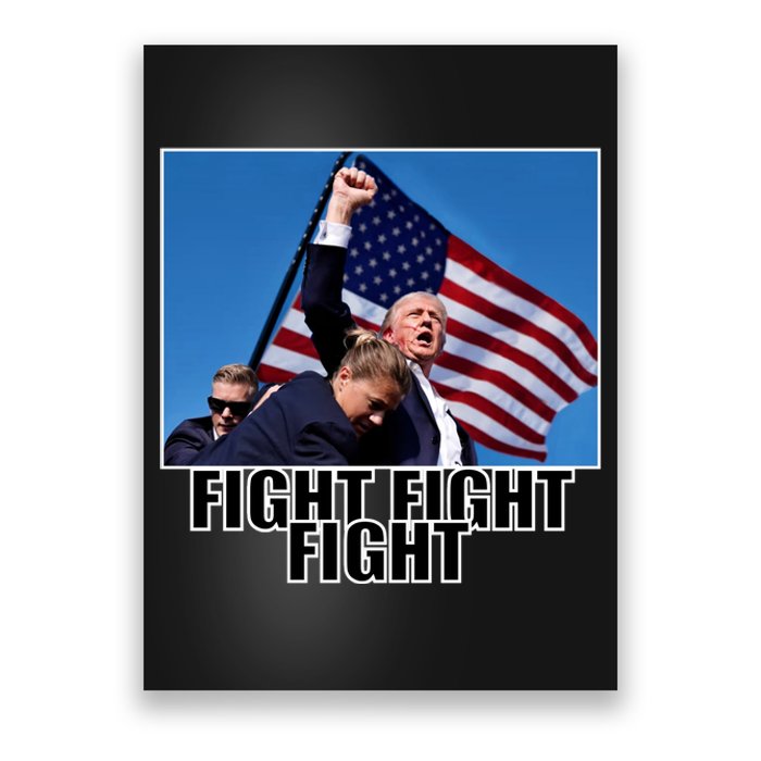 Fight Fight Fight For America Trump 2024 Assassination Attempt Poster