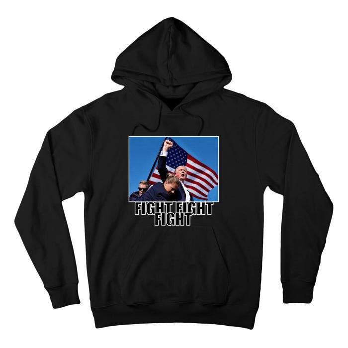 Fight Fight Fight For America Trump 2024 Assassination Attempt Tall Hoodie