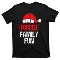 Forced Family Fun Winter Holidays Funny Christmas Gift T-Shirt